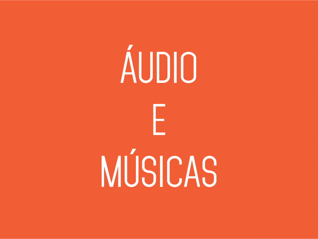 audio e musicas