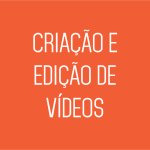 criacao e edicao de videos
